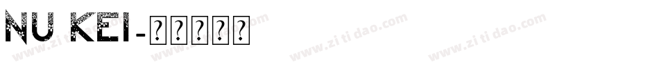 Nu Kei字体转换